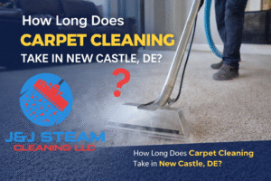 How Long Does Carpet Cleaning Take in New Castle?
